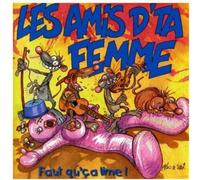 Les Amis d'Ta Femme - Faut Qu'a Lime