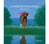 Les Amis Du Bois Sans Mousse - Un Refuge Pour Ourse