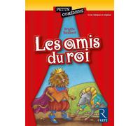 Les amis du roi 6/8 ans - Brigitte Saussard - Retz Eds - broché - Scolaire / Universitaire