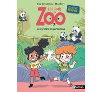 Les amis du zoo Beauval - Le mystère du panda roux - Dès 6 ans - Lune Bleue