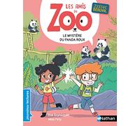 Les amis du zoo - Le mystère du panda roux - Premières lectures - Dès 6 ans