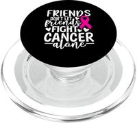 Les Amis ne laissent Pas Leurs Amis Combattre Le Cancer du Sein Seuls PopSockets PopGrip pour MagSafe