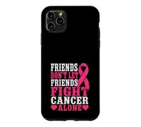 Les Amis ne laissent Pas Leurs Amis Combattre Le Cancer Seuls | Cancer du Sein Coque pour iPhone 11 Pro Max