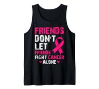 Les Amis ne laissent Pas Leurs Amis Combattre Le Cancer Seuls Débardeur