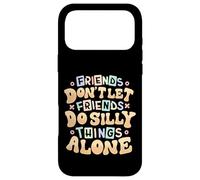 Les Amis ne laissent Pas Leurs Amis Faire des bêtises Seuls Coque pour iPhone 17 Pro Max