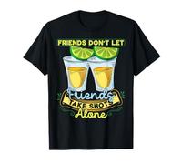 Les Amis ne laissent Pas Leurs Amis Prendre des Photos Seuls en Buvant de la Tequila T-Shirt