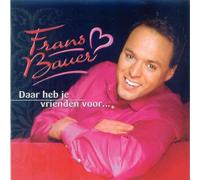 Frans Bauer - Daar Heb Je Vrienden Voor [Import]