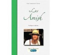 Les Amish - Pacifiques et radicaux Paul-Emmanuel Biron (Auteur)