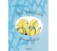 Les amitiés sauvages