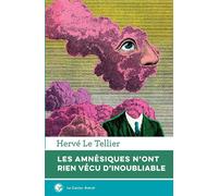 Les amnésiques n'ont rien vécu d'inoubliable - Hervé Le Tellier - Castor Astral - broché - Roman