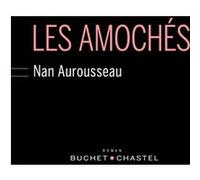 Les amochés Nan Aurousseau (Auteur)
