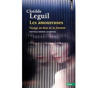 Clotilde Leguil – Les Amoureuses: Voyage au bout de la féminité – Poche