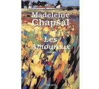 Les Amoureux Madeleine Chapsal (Auteur)