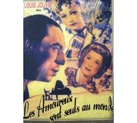 Les Amoureux Sont Seuls Au Monde