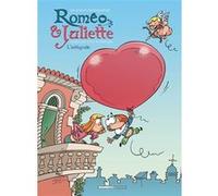 Les Amours compliquées de Roméo et Juliette - Intégrale Michel Rodrigue (Dessinateur), Alexandre Amouriq (Coloriste), Erroc (Auteur), Mirabelle (Coloriste)