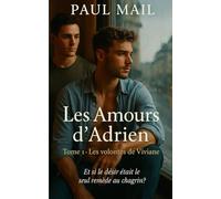 Les amours d'Adrien: Tome 1 les dernières volontés
