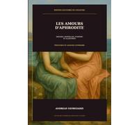 LES AMOURS D'APHRODITE: Déesses, mortelles, nymphes et allégories