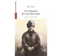 Les Amours de Cass Mcguire - Brian Friel - L'avant-Scene Theatre - broché - Théâtre