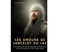 Les Amours De Lancelot Du Lac