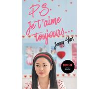 Les amours de Lara Jean T02 - P.S. Je t'aime toujours (Netflix)