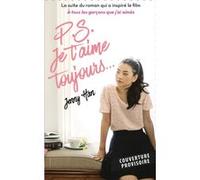 Les amours de Lara Jean T02 - P.S. Je t'aime toujours (Netflix) Jenny Han (Auteur)