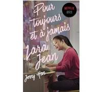 Les amours de Lara Jean T03 - Pour toujours et à jamais (Netflix) Jenny Han (Auteur)