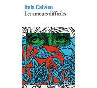 Italo Calvino – Les amours difficiles / Aventures – Suivi de la vie difficile – Poche