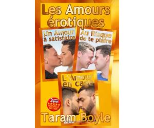 Les Amours érotiques (Édition 2020) 3 romans gays complets !