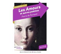 Les Amours et autres poèmes Et autres poèmes - Pierre De Ronsard - Belin Éducation - broché - Scolaire / Universitaire