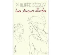 Les Amours illicites Philippe Séguy (Auteur)