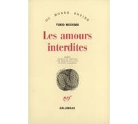 Yukio Mishima – Les amours interdites – Traduction René de Ceccatty & Ryôji Nakamura – Gallimard