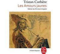 Les Amours jaunes Tristan Corbière (Auteur)