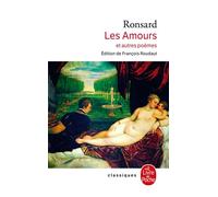 Les Amours (Nouvelle édition) - 1552-1560 - Pierre de Ronsard - Lgf - Livre