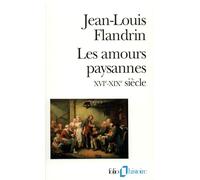 Les Amours paysannes: (XVIᵉ-XIXᵉ siècle)