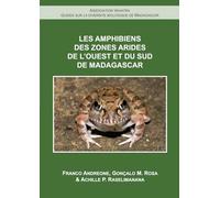 Les Amphibiens Des Zones Arides De L'ouest Et Du Sud De Madagascar