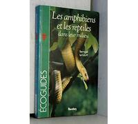 Les amphibiens et les reptiles dans leur milieu