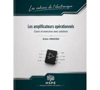 Les amplificateurs opérationnels: Cours et exercices avec solutions
