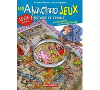 Les Anachrojeux - Des Anachronismes À Trouver Dans L'histoire ! De L'antiquité À La Fin Du Moyen Age