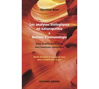 Les analyses biologiques en naturopathie & notions d'immunologie