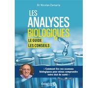 Les analyses biologiques: Le guide-les conseils