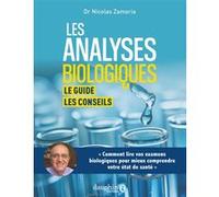 Les analyses biologiques : Le guide - les conseils