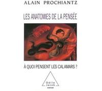 Les Anatomies de la pensée Alain Prochiantz (Auteur)