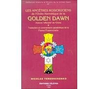 Les ancêtres rosicruciens de l'Ordre hermétique de la Golden Dawn, tome 4 : Histoire "officielle" de l'Ordre
