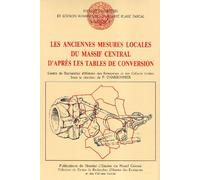 Les anciennes mesures locales du Massif Central d'après les tables de conversion