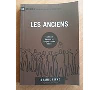 Les anciens (9Marks): Comment devenir un berger comme Jésus