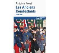 Les Anciens Combattants: (1914-1940)