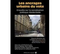 Les ancrages urbains du vote : Enquête sur la socialisation politique résidentielle