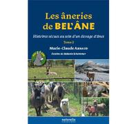 Les Âneries De Bel?Ane - Histoires Vécues Au Sein D?Un Élevage D?Ânes, Tome 2
