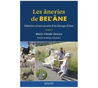 Les Âneries De Bel?Ane - Histoires Vécues Au Sein D'un Élevage D?Ânes, Tome 2
