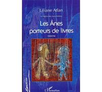 Les ânes porteurs de livres Le Maître des Eaux Amères - Liliane Atlan - L'harmattan - broché - Théâtre